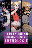 Harley Quinn und die Birds of Prey - Anthologie: Alles über die berühmten Heldinnen