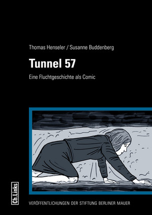 Tunnel 57 - Eine Fluchtgeschichte als Comic
