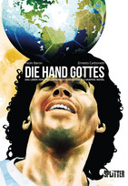 Die Hand Gottes - Diego Armando Maradonas Leben als Graphic Novel