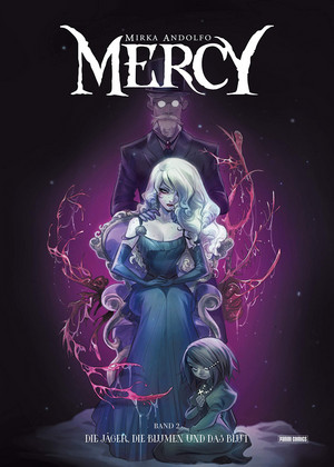 Mercy - Bd.2: Die Jäger, die Blumen und das Blut