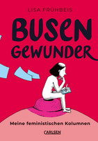 Busengewunder - Feministische Kolumnen