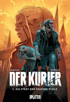 Der Kurier - 2. Die Stadt der tausend Pfeile