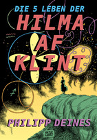 Die 5 Leben der Hilma af Klint