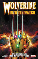 Wolverine - Infinity Watch: Das Geheimnis des Infinity-Steins
