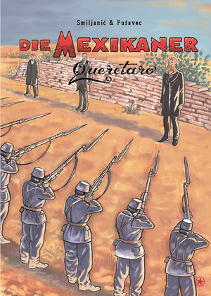 Die Mexikaner - Band 5: Queretaro