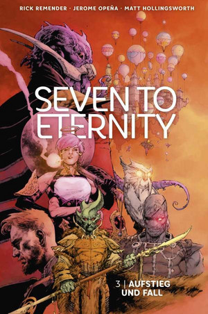 Seven to Eternity - 3: Aufstieg und Fall