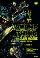 Swamp Thing von Alan Moore (Deluxe Edition 3 von 3)