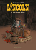 Lincoln - 9. Weder Gott noch Meister