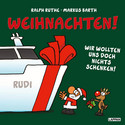 Weihnachten! - Wir wollten uns doch nichts schenken!