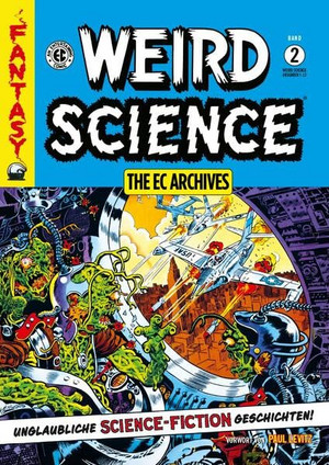 Weird Science - The EC Archives: Gesamtausgabe - Band 2