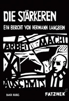 Die Stärkeren: Ein Bericht von Hermann Langbein