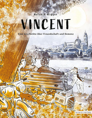 Vincent - Eine Geschichte über Freundschaft und Demenz