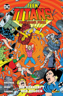 Teen Titans von George Pérez - 3. Die Herkunft der Helden