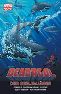 Deadpool - 2. Die Seelenjäger (MARVEL Now!)