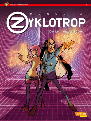 Spirou präsentiert 2: Zyklotrop II - Der Lehrling des Bösen