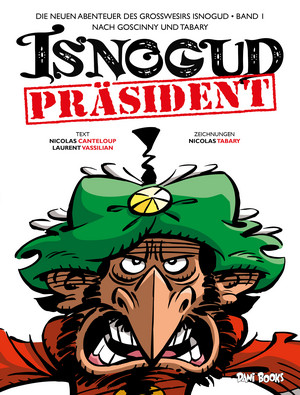 Präsident Isnogud - Die neuen Abenteuer des Großwesirs Isnogud 1