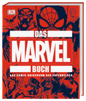 Das MARVEL Buch: Das Comic-Universum der Superhelden