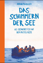 Das Schimmern der See - Als Seenotretter auf dem Mittelmeer
