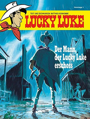 Lucky Luke - Hommage 1: Der Mann, der Lucky Luke erschoss