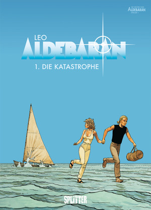 Aldebaran - Band 1: Die Katastrophe