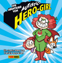 Die Abenteuer von Autistic-Hero-Girl