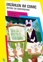 Erzählen im Comic: Beiträge zur Comicforschung