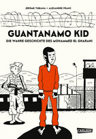 Guantanamo Kid - Die wahre Geschichte des Mohammed el Gharani