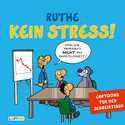 Kein Stress! - Cartoons für den Schreibtisch