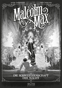 Malcolm Max - Kapitel 5: Die Schwesternschaft der Nacht (Splitter Diamant VZA)