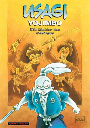 Usagi Yojimbo 21: Die Mutter des Gebirges