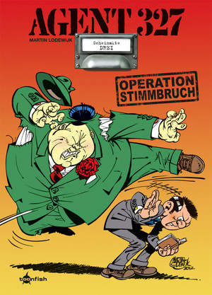 Agent 327 - Bd.03: Operation Stimmbruch