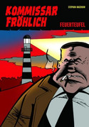 Kommissar Fröhlich - 1. Feuerteufel
