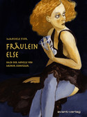 Fräulein Else - Nach der Novelle von Arthur Schnitzler