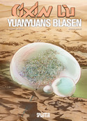 Cixin Liu: Yuanyuans Blasen