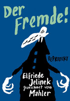 Der Fremde!