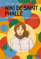 Niki de Saint Phalle - Die illustrierte Geschichte