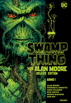 Swamp Thing von Alan Moore (Deluxe Edition 1 von 3)
