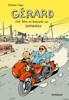 Gérard: Fünf Jahre am Rockzipfel von Depardieu