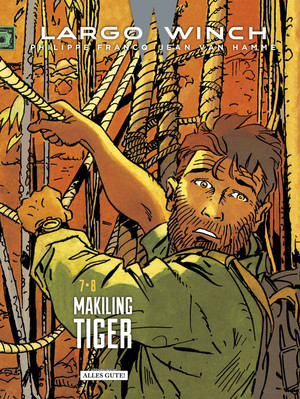 Largo Winch - Doppelband: 7. Makiling - 8. Tiger