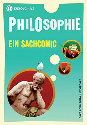 Philosophie: Ein Sachcomic