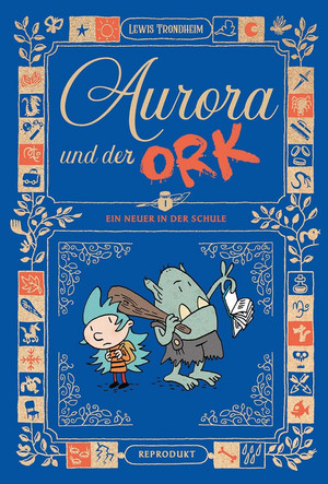 Aurora und der Ork 1: Ein Neuer an der Schule