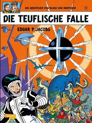 Die Abenteuer von Blake und Mortimer 06: Die teuflische Falle