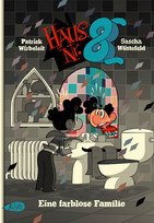 Haus Nr. 8 - 1. Eine farblose Familie