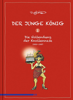 Der junge König 2 - Die Vollendung der Knollennase: 1985 - 1987