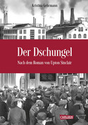 Der Dschungel - Nach dem Roman von Upton Sinclair