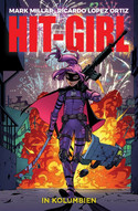 Hit-Girl - Band 1: In Kolumbien