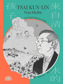 Tsai Kun-lin 4 - Was bleibt