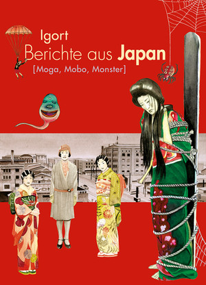 Berichte aus Japan 3: Moga, Mobo, Monster