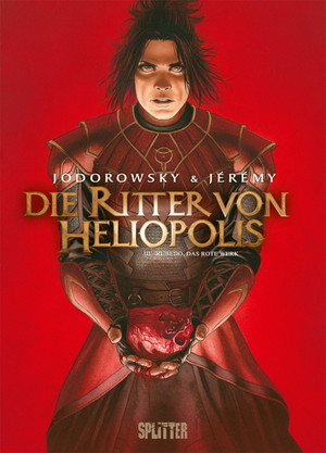 Die Ritter von Heliopolis - Bd.3: Rubedo, das rote Werk