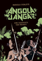 Angola Janga - Eine Geschichte von Freiheit